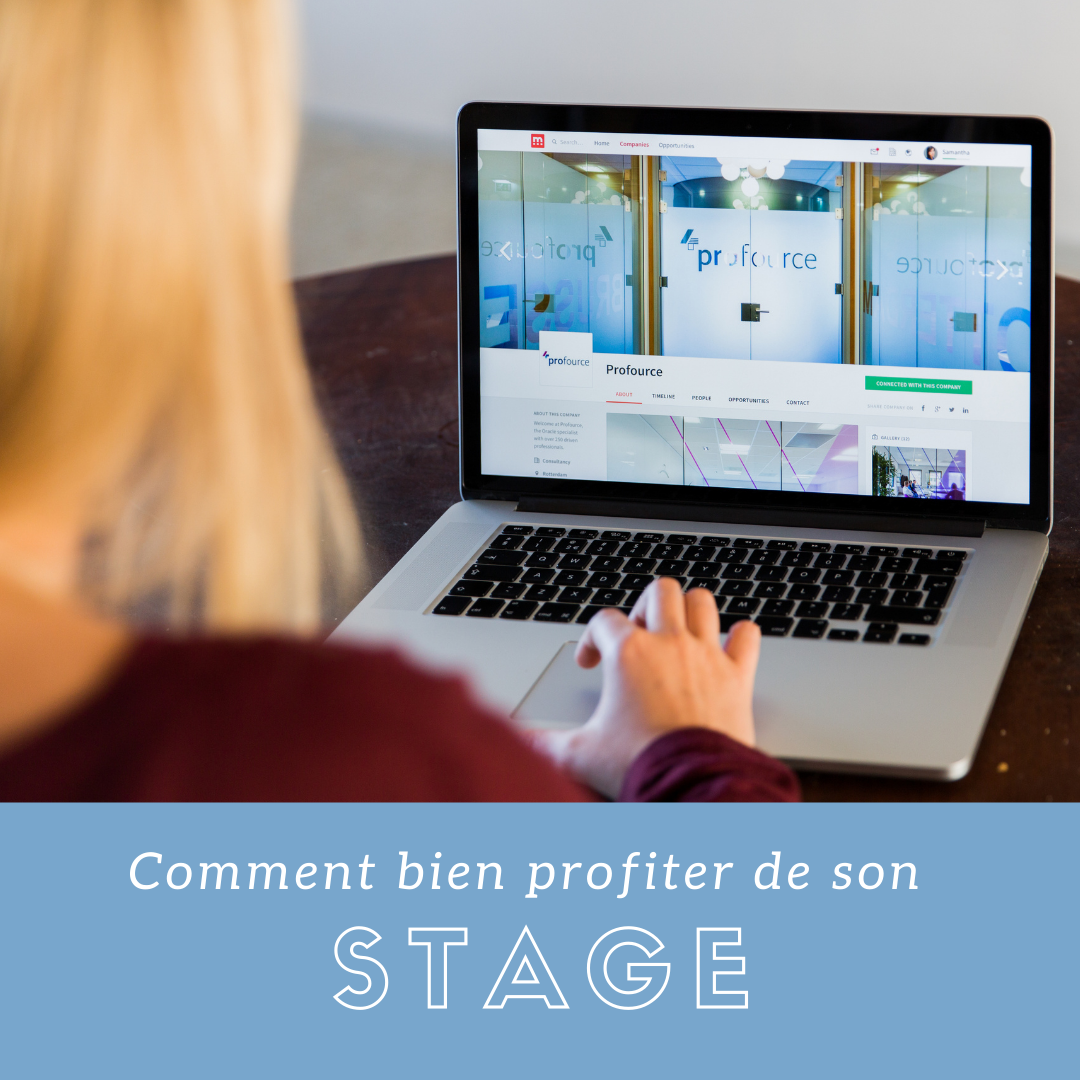 Quelques conseils pour un stage au top!